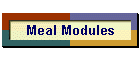 Meal Modules